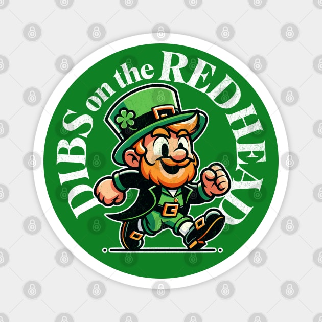 Funny Dibs On The Redhead Funny Leprechaun St Patricks Day Magnet by Yesteeyear